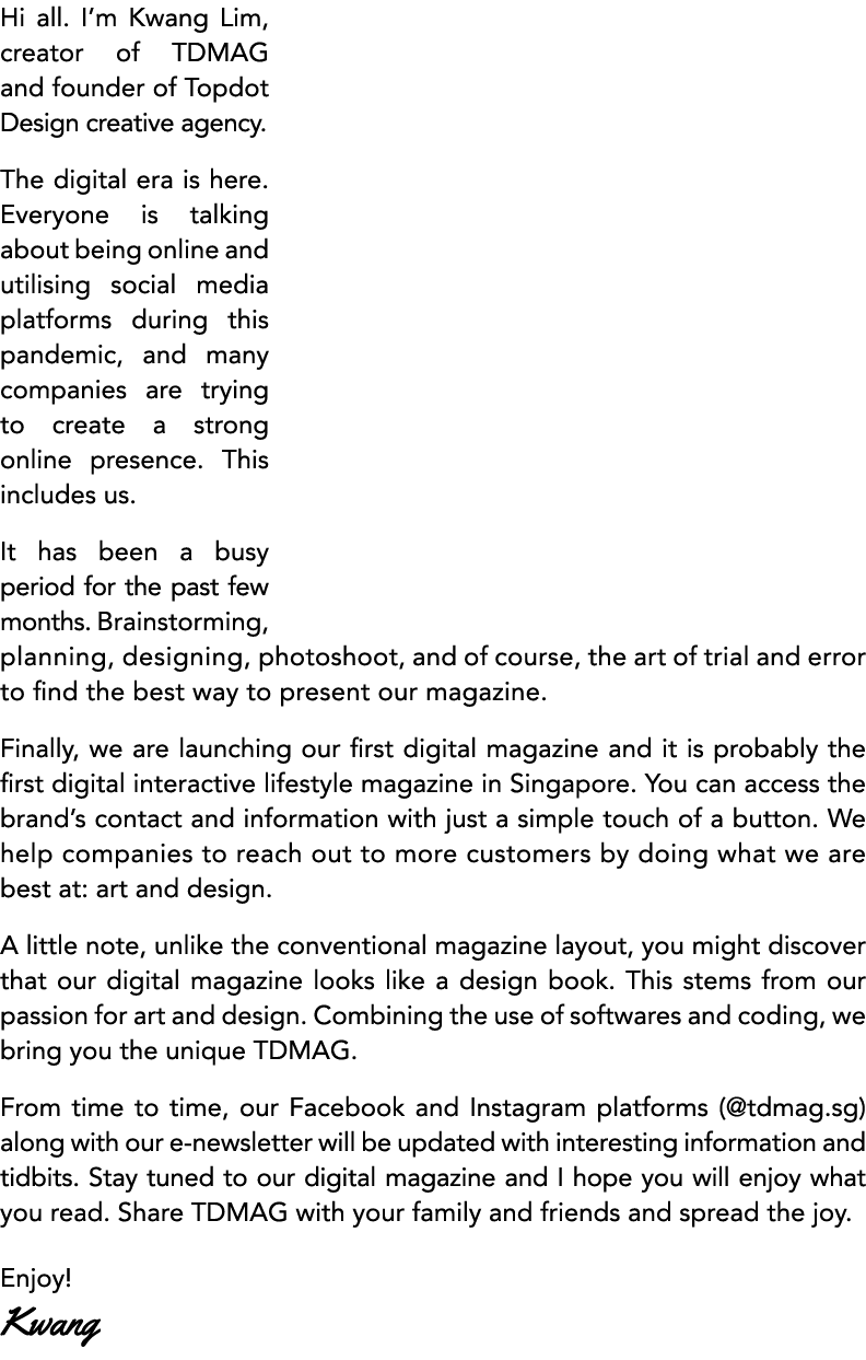 Hi all  I m Kwang Lim, creator of TDMAG and founder of Topdot Design creative agency  The digital era is here  Everyo   