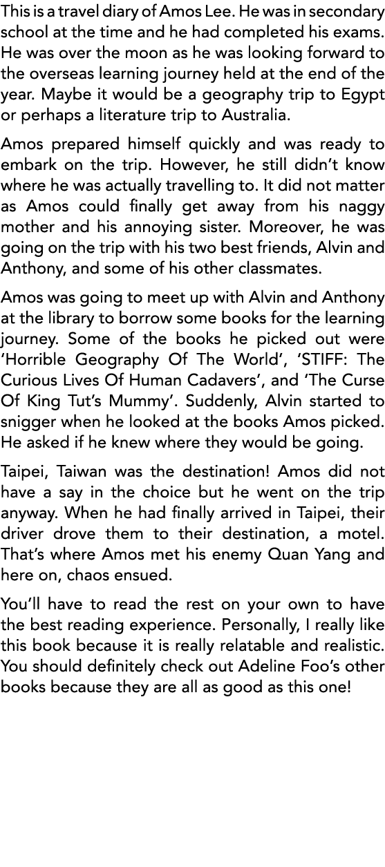 This is a travel diary of Amos Lee  He was in secondary school at the time and he had completed his exams  He was ove   