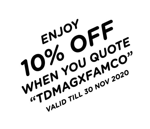 ENJOY 10% OFF WHEN YOU QUOTE  TDMAGXFAMCO  VALID TILL 30 NOV 2020