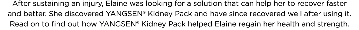 After sustaining an injury, Elaine was looking for a solution that can help her to recover faster and better  She dis   