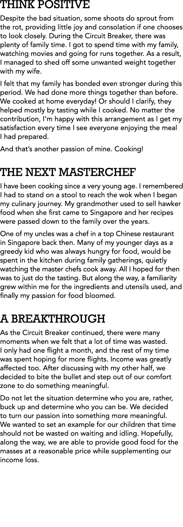 THINK POSITIVE Despite the bad situation, some shoots do sprout from the rot, providing little joy and consolation if   