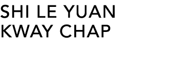 SHI LE YUAN KWAY CHAP
