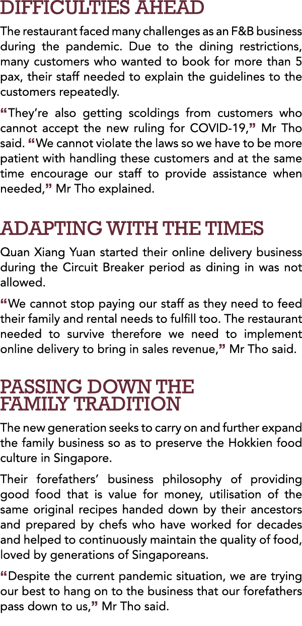 DIFFICULTIES AHEAD The restaurant faced many challenges as an F&B business during the pandemic  Due to the dining res   