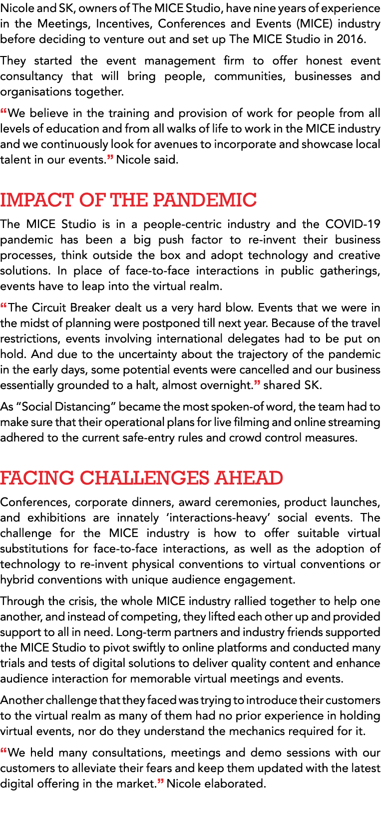 Nicole and SK, owners of The MICE Studio, have nine years of experience in the Meetings, Incentives, Conferences and    