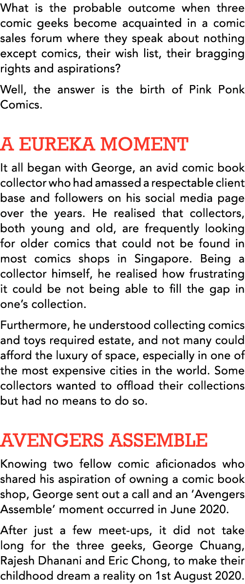 What is the probable outcome when three comic geeks become acquainted in a comic sales forum where they speak about n   