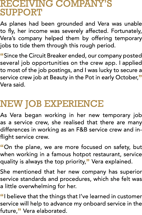 RECEIVING COMPANY S SUPPORT As planes had been grounded and Vera was unable to fly, her income was severely affected    