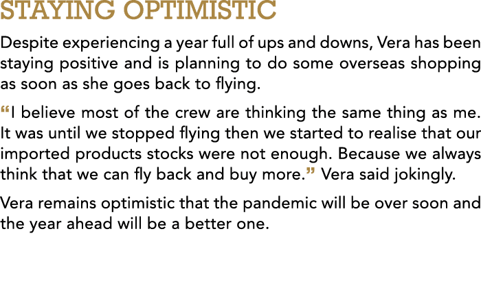 STAYING OPTIMISTIC Despite experiencing a year full of ups and downs, Vera has been staying positive and is planning    