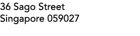 36 Sago Street Singapore 059027