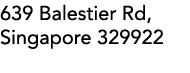 639 Balestier Rd, Singapore 329922