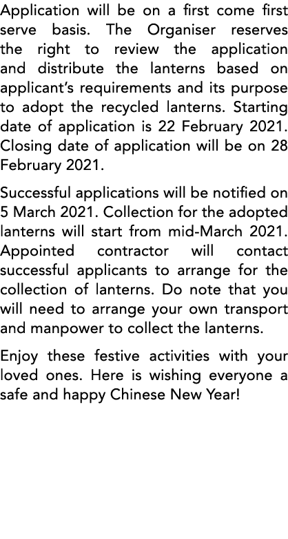 Application will be on a first come first serve basis  The Organiser reserves the right to review the application and   