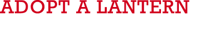 ADOPT A LANTERN